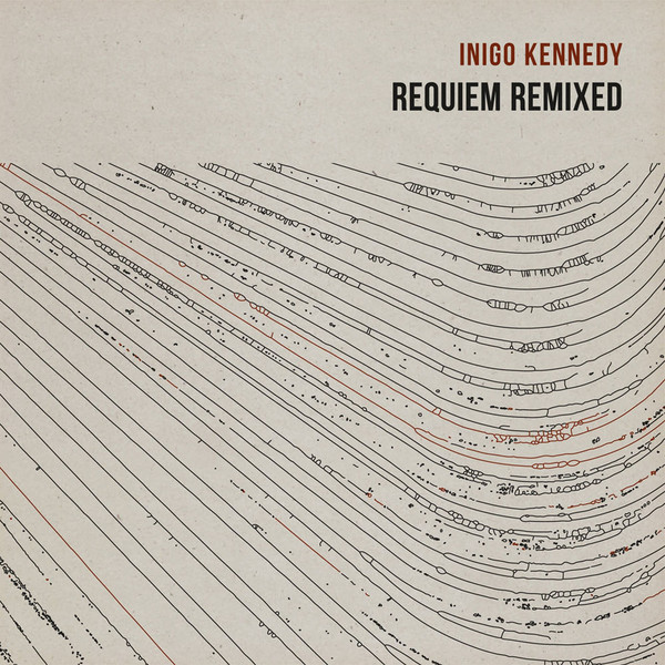 Inigo Kennedy – Requiem Remixed